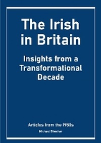Enlarge image Cover: The Irish in Britain - Irish Mancunian Media
