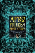 Cover: Afrofuturism Short Stories - Flame Tree Publishing
