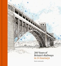 Abbildung von: 200 Years of Britain's Railways in 14 Journeys - Frances Lincoln