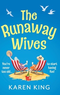 Abbildung von: The Runaway Wives - Boldwood Books Ltd