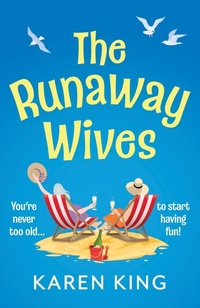 Abbildung von: The Runaway Wives - Boldwood Books Ltd