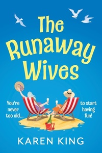 Abbildung von: The Runaway Wives - Boldwood Books Ltd