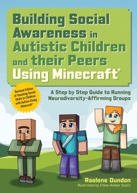 Enlarge image Cover: Building Social Awareness in Autistic Children and their Peers Using Minecraft (R) - Jessica Kingsley Publishers