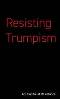 Abbildung von: Resisting Trumpism - Resistance Books