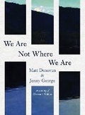 Cover: We Are Not Where We Are - Bull City Press