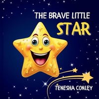 Abbildung von: The Brave Little Star - Ahelia Publishing LLC