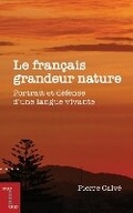 Cover: Le francais grandeur nature - University of Ottawa Press