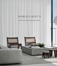 Abbildung von: World's Best II - 50 Interiors From Around the Globe - Beta-Plus