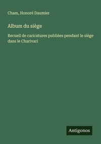 Enlarge image Cover: Album du siege - Antigonos Verlag