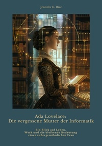 Abbildung von: Ada Lovelace: Die vergessene Mutter der Informatik - tredition
