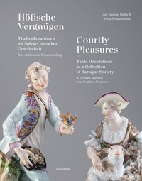 Abbildung von: Höfische Vergnügen / Courtly Pleasures - Arnoldsche