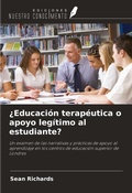 Cover: &iquest;Educaci&oacute;n terap&eacute;utica o apoyo leg&iacute;timo al estudiante? - Ediciones Nuestro Conocimiento