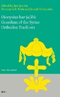 Cover: Dionysius bar ?alibi: Guardian of the Syriac Orthodox Tradition - Brill