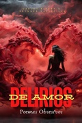 Cover: Delirios de amor (Poemas, #1) - Brynner Leonidas Vallecilla Riascos