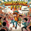Cover: The Thanksgiving Fest (Thanksgiving books for kids) - Big 6 Publishing