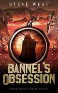 Cover: Bannel's Obsession (Kingsmoot, #7) - Steve West