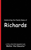 Cover: Celebrating the Family Name of Richards - Silent King Books