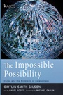 Cover: The Impossible Possibility - Cascade Books