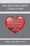 Cover: The Doctor's Best Love Story - Old Paths Publications, Inc