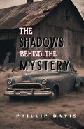 Cover: The Shadow Behind the Mystery - Auctus Publishers