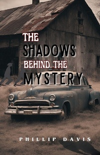 Enlarge image Cover: The Shadow Behind the Mystery - Auctus Publishers