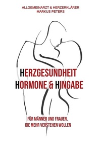 Abbildung von: Herzgesundheit Hormone & Hingabe - tredition