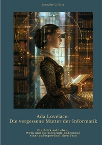 Abbildung von: Ada Lovelace: Die vergessene Mutter der Informatik - tredition
