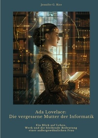 Abbildung von: Ada Lovelace: Die vergessene Mutter der Informatik - tredition