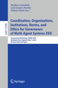 Cover: Coordination, Organizations, Institutions, Norms, and Ethics for Governance of Multi-Agent Systems XVII - Springer