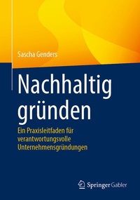 Abbildung von: Nachhaltig gründen - Springer Gabler