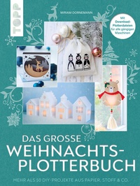 Abbildung von: Das große Weihnachts-Plotterbuch - Frech