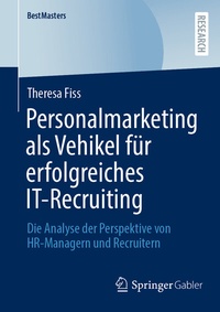 Abbildung von: Personalmarketing als Vehikel für erfolgreiches IT-Recruiting - Springer Gabler