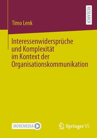 Abbildung von: Interessenwidersprüche und Komplexität im Kontext der Organisationskommunikation - Springer VS