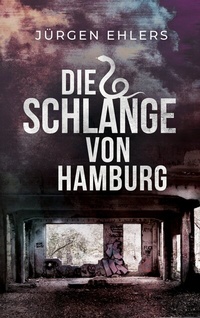 Abbildung von: Die Schlange von Hamburg - BoD - Books on Demand