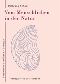 Cover: Vom Menschlichen in der Natur - Freies Geistesleben