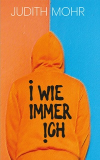 Abbildung von: I wie immer ich - Freies Geistesleben