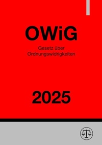 Abbildung von: Gesetz über Ordnungswidrigkeiten - OWiG 2025 - epubli