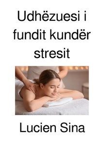 Abbildung von: Udhëzuesi i fundit kundër stresit - epubli