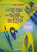 Cover: Die Reise zur Burg der Seelen - Urachhaus