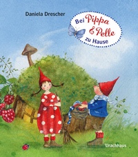 Abbildung von: Bei Pippa und Pelle zu Hause - Urachhaus