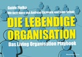 Cover: Die lebendige Organisation - BusinessVillage