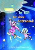 Cover: Der kleine Astronaut - Horlemann Verlag