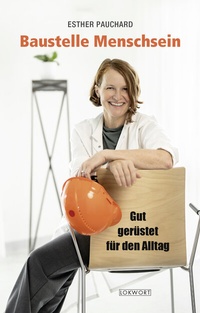 Abbildung von: Baustelle Menschsein - LOKWORT