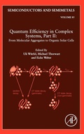 Cover: Quantum Efficiency in Complex Systems, Part II: From Molecular Aggregates to Organic Solar Cells: Volume 85 - Academic Press