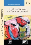 Cover: &iquest;Qu&eacute; hacer con la ley y el orden? - Grupo Editorial Iba&ntilde;ez