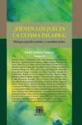 Cover: &iquest;Tienen los jueces la &uacute;ltima palabra? - Grupo Editorial Iba&ntilde;ez