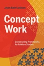 Cover: Concept Work - Indiana University Press