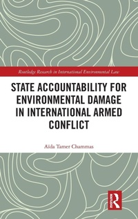 Abbildung von: State Accountability for Environmental Damage in International Armed Conflict - Routledge