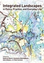 Cover: Integrated Landscapes in Policy, Practice and Everyday Life - Routledge