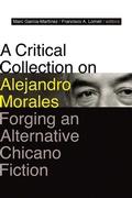Cover: A Critical Collection on Alejandro Morales - University of New Mexico Press
